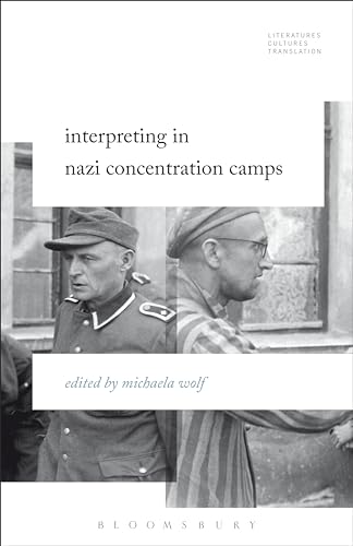 Stock image for Interpreting in Nazi Concentration Camps for sale by Revaluation Books