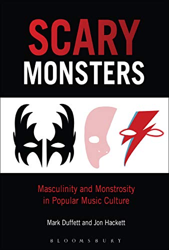 Stock image for Scary Monsters: Monstrosity, Masculinity and Popular Music for sale by THE SAINT BOOKSTORE