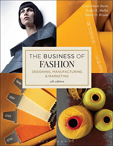Stock image for The Business of Fashion: Designing, Manufacturing, and Marketing for sale by BooksRun