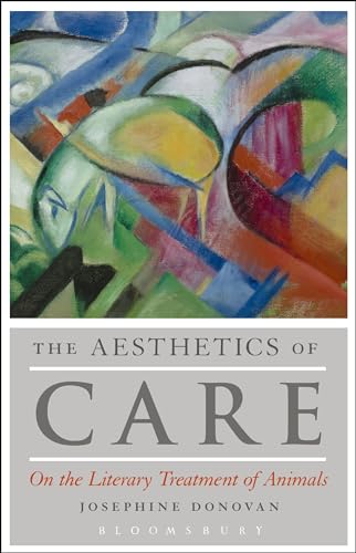 9781501317200: The Aesthetics of Care: On the Literary Treatment of Animals
