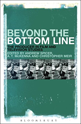 Stock image for Beyond the Bottom Line: The Producer in Film and Television Studies for sale by WorldofBooks