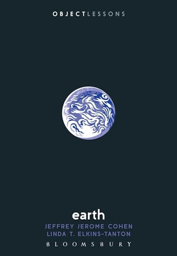 9781501317910: Earth (Object Lessons)