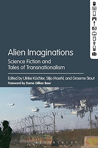 9781501319976: Alien Imaginations: Science Fiction and Tales of Transnationalism