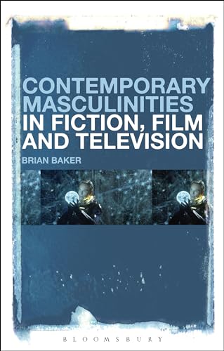 Beispielbild fr Contemporary Masculinities in Fiction, Film and Television zum Verkauf von Chiron Media