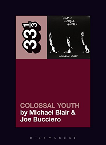 Beispielbild fr Young Marble Giants' Colossal Youth (33 1/3) zum Verkauf von Monster Bookshop