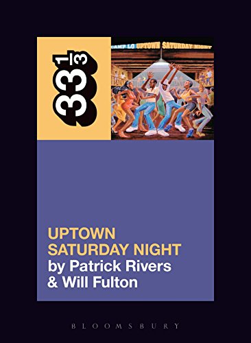 Stock image for Camp Lo's Uptown Saturday Night (33 1/3) for sale by Bookmans