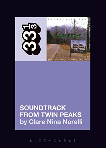 Imagen de archivo de Angelo Badalamenti's Soundtrack from Twin Peaks (33 1/3) a la venta por WorldofBooks