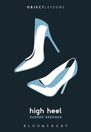 9781501325991: High Heel: Object Lessons
