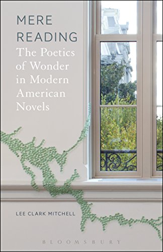 Stock image for Mere Reading The Poetics of Wonder in Modern American Novels for sale by Michener & Rutledge Booksellers, Inc.