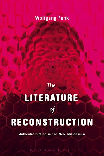 9781501330728: The Literature of Reconstruction: Authentic Fiction in the New Millennium