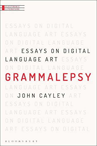 Beispielbild fr Grammalepsy: Essays on Digital Language Art (Electronic Literature, Band 1) zum Verkauf von medimops
