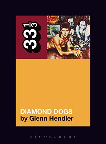 Beispielbild fr David Bowie's Diamond Dogs (33 1/3) zum Verkauf von Monster Bookshop