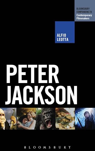 Stock image for Peter Jackson (The Bloomsbury Companions to Contemporary Filmmakers) [Paperback] Leotta, Alfio and Wilson, Scott for sale by The Compleat Scholar