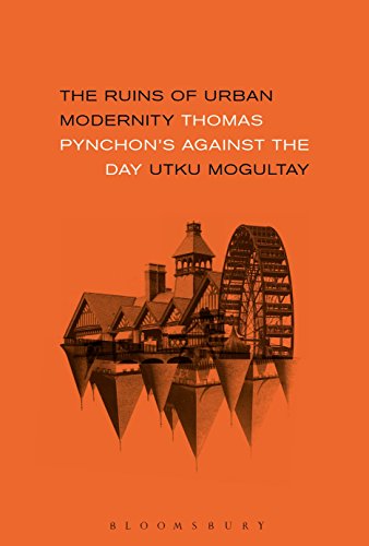 9781501339509: The Ruins of Urban Modernity: Thomas Pynchon's Against the Day