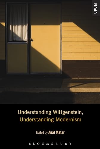 Stock image for Understanding Wittgenstein, Understanding Modernism for sale by Revaluation Books