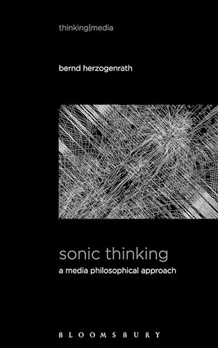 Imagen de archivo de Sonic Thinking: A Media Philosophical Approach a la venta por Revaluation Books