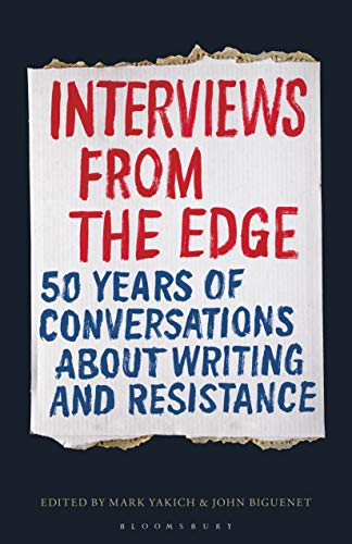 Stock image for Interviews from the Edge : 50 Years of Conversations about Writing and Resistance for sale by Better World Books: West