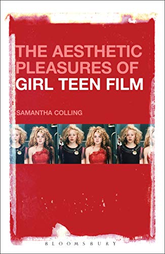 Imagen de archivo de The Aesthetic Pleasures of Girl Teen Film a la venta por Chiron Media