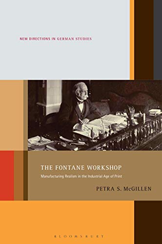 Beispielbild fr The Fontane Workshop: Manufacturing Realism in the Industrial Age of Print zum Verkauf von Buchpark