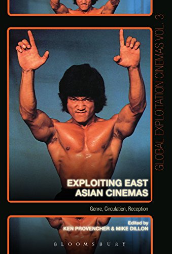 Beispielbild fr Exploiting East Asian Cinemas: Genre, Circulation, Reception zum Verkauf von Chiron Media