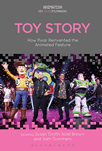 Stock image for Toy Story: How Pixar Reinvented the Animated Feature for sale by Revaluation Books