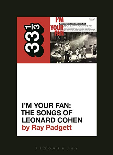 9781501355066: Various Artists' I'm Your Fan: The Songs of Leonard Cohen: 147 (33 1/3)
