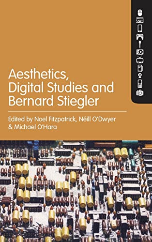 Imagen de archivo de Aesthetics, Digital Studies and Bernard Stiegler a la venta por WorldofBooks