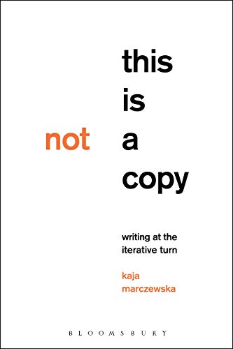 Stock image for This Is Not a Copy: Writing at the Iterative Turn for sale by Blackwell's