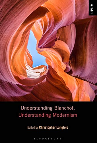 Stock image for Understanding Blanchot, Understanding Modernism for sale by Revaluation Books