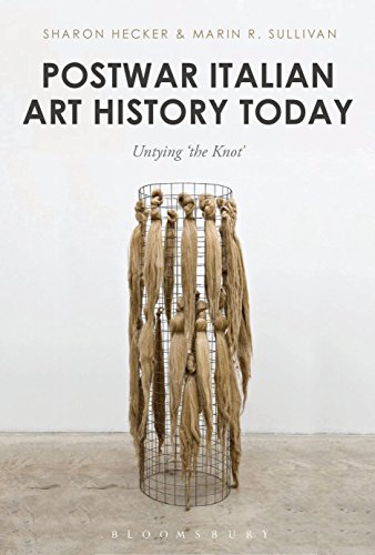 Beispielbild fr Postwar Italian Art History Today: Untying 'the Knot' zum Verkauf von Housing Works Online Bookstore