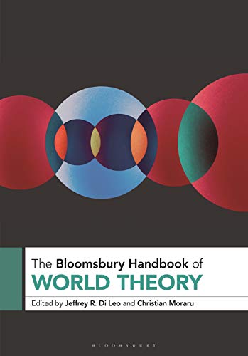 Stock image for The Bloomsbury Handbook of World Theory (Bloomsbury Handbooks) for sale by Grey Matter Books