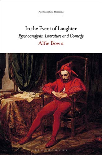 Stock image for In the Event of Laughter: Psychoanalysis, Literature and Comedy for sale by Revaluation Books