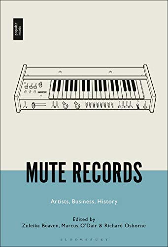 Beispielbild fr Mute Records: Artists, Business, History zum Verkauf von SatelliteBooks