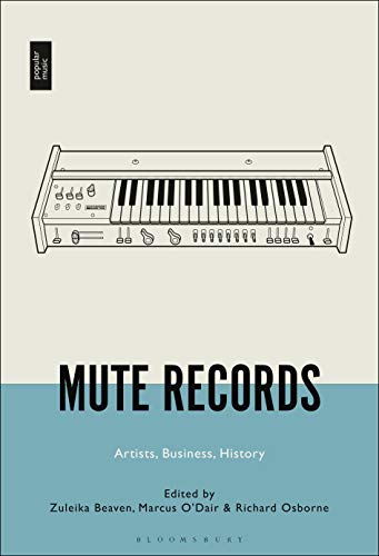 9781501365478: Mute Records: Artists, Business, History
