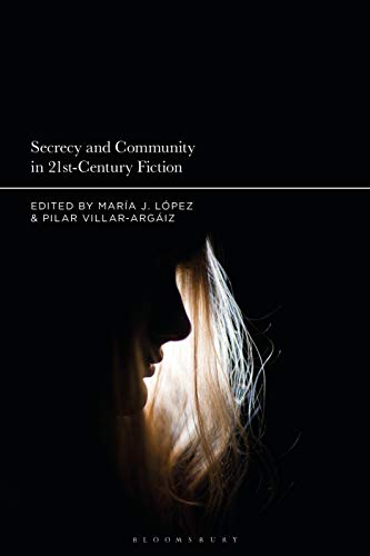 Imagen de archivo de Secrecy and Community in 21st-Century Fiction a la venta por Housing Works Online Bookstore