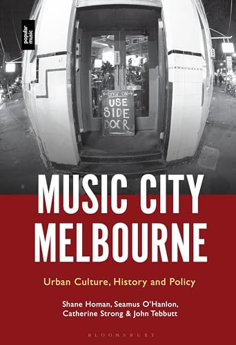 Stock image for Music City Melbourne: Urban Culture, History and Policy for sale by The Compleat Scholar