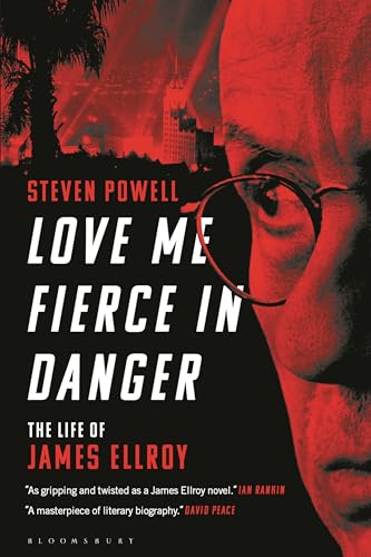 Stock image for Love Me Fierce In Danger: The Life of James Ellroy for sale by WorldofBooks