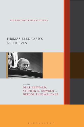 Stock image for Thomas Bernhard's Afterlives (New Directions in German Studies) for sale by GF Books, Inc.