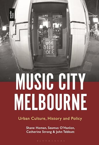 9781501369643: Music City Melbourne: Urban Culture, History and Policy