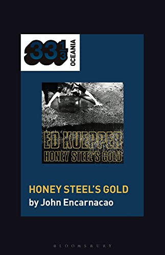 Imagen de archivo de Ed Kuepper's Honey Steel's Gold a la venta por PBShop.store US