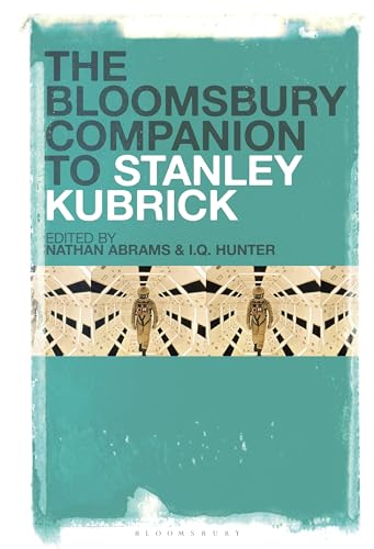 Imagen de archivo de The Bloomsbury Companion to Stanley Kubrick (Bloomsbury Companions) a la venta por SecondSale