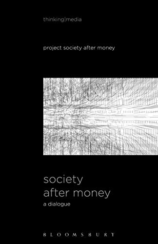 Imagen de archivo de Society After Money: A Dialogue a la venta por Revaluation Books