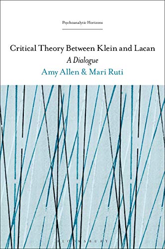 Imagen de archivo de Critical Theory Between Klein and Lacan: A Dialogue a la venta por Revaluation Books