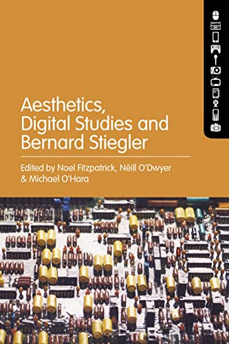 Imagen de archivo de Aesthetics, Digital Studies and Bernard Stiegler a la venta por Revaluation Books