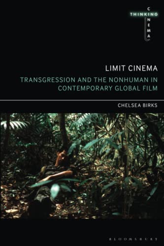 Imagen de archivo de Limit Cinema: Transgression and the Nonhuman in Contemporary Global Film a la venta por Revaluation Books