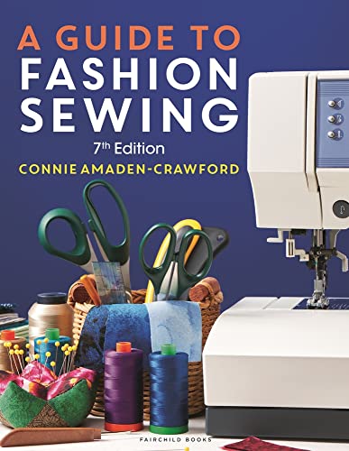 9781501382567: A Guide to Fashion Sewing