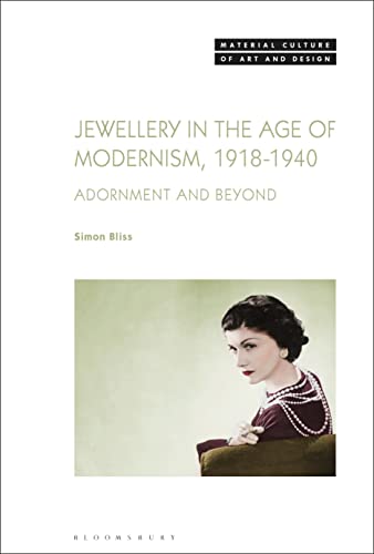 Beispielbild fr Jewellery in the Age of Modernism, 1918-1940: Adornment and Beyond zum Verkauf von Revaluation Books