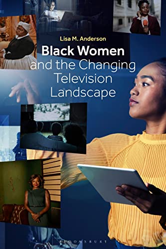 Beispielbild fr Black Women and the Changing Television Landscape zum Verkauf von Blackwell's