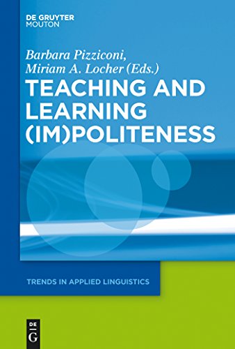 Stock image for Teaching and Learning (Im)Politeness (Trends in Applied Linguistics [TAL], 22) for sale by Phatpocket Limited