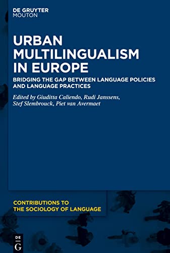 Beispielbild fr Urban Multilingualism in Europe Bridging the Gap between Language Policies and Language Practices zum Verkauf von Buchpark